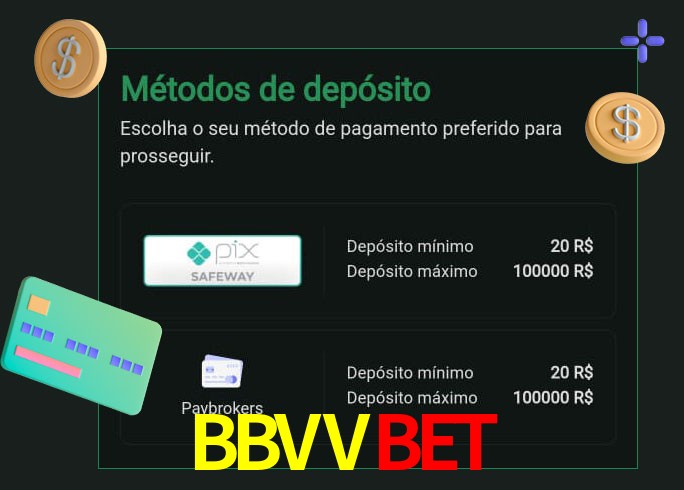 O cassino BBVVbet oferece uma grande variedade de métodos de pagamento