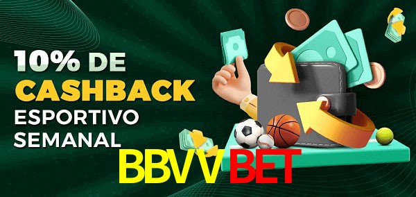 10% de bônus de cashback na BBVVbet